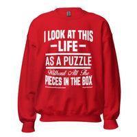 I Look At This Life As A Puzzle Upstormed Sweatshirt