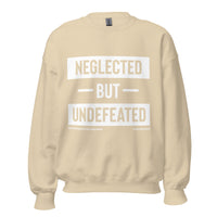 Neglected But Undefeated Upstormed Sweatshirt