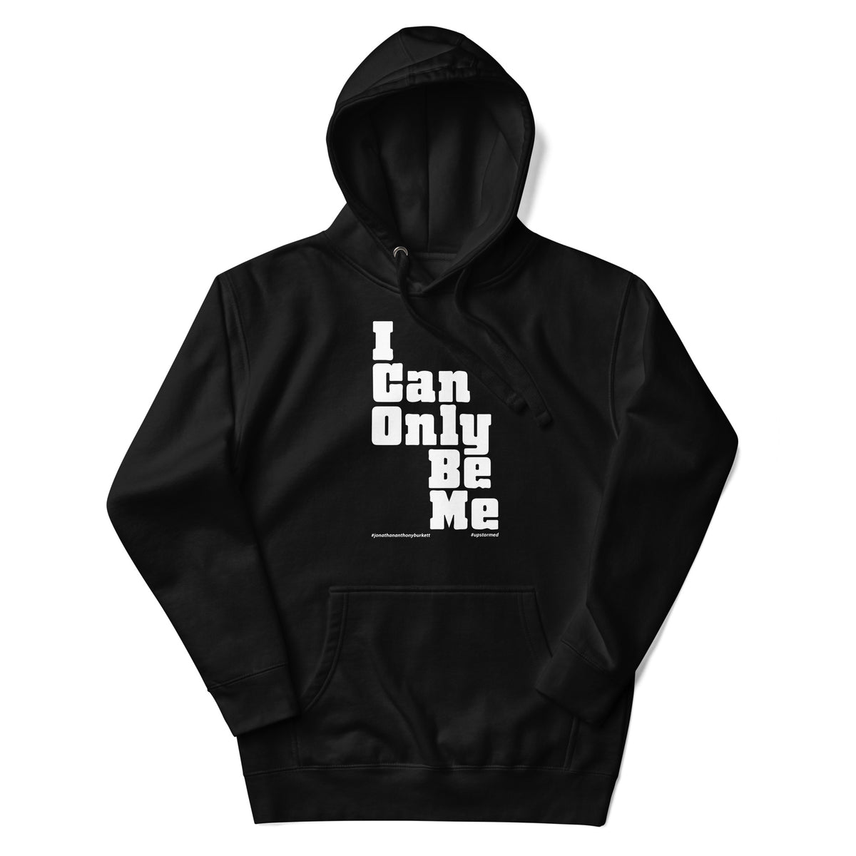 I Can Only Be Me Upstormed Hoodie