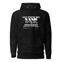 You Know My Name, Not My Story Upstormed Hoodie