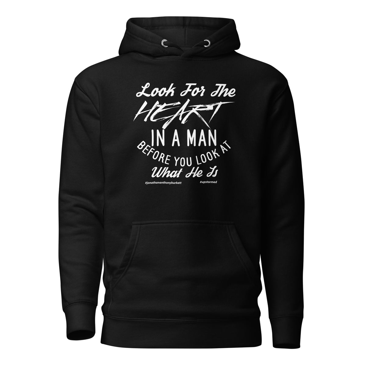 Look For The Heart In A Man Upstormed Hoodie