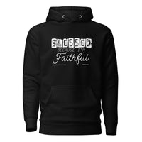 Blessed Because I'm Faithful Up Stormed Hoodie