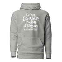 Do You Consider Yourself A Blessing Upstormed Hoodie