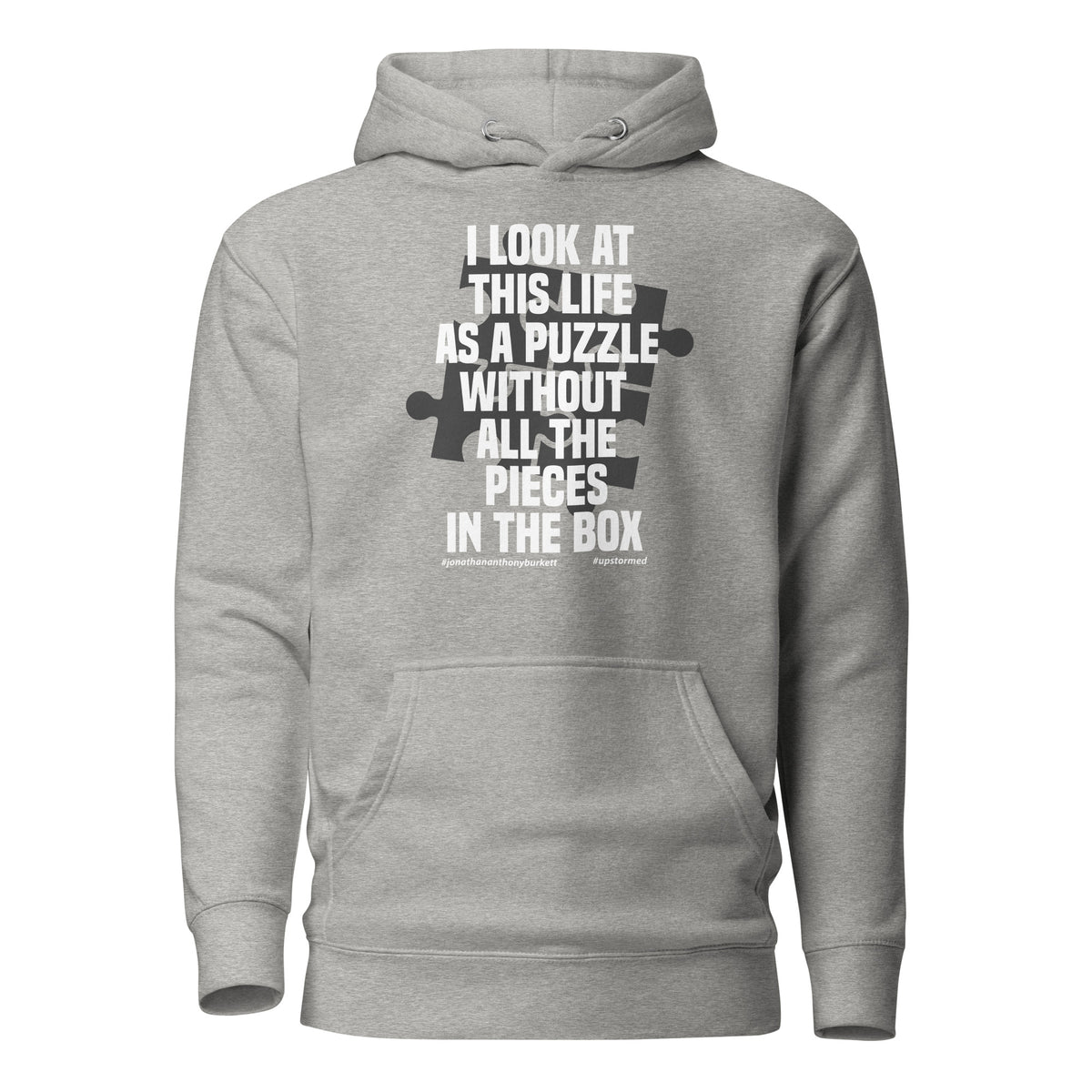 I Look At This Life As A Puzzle Upstormed Hoodie