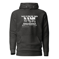 You Know My Name, Not My Story Upstormed Hoodie