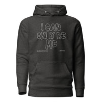 I Can Only Be Me Upstormed Hoodie