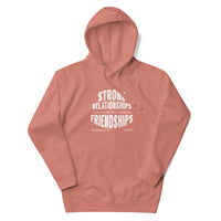 Strong Relationships Come From Well-Bonded Friendships Upstormed Hoodie