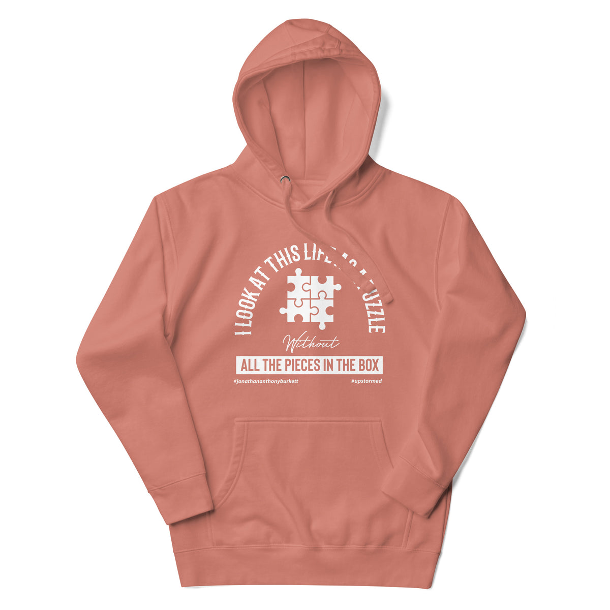 I Look At This Life As A Puzzle Upstormed Hoodie