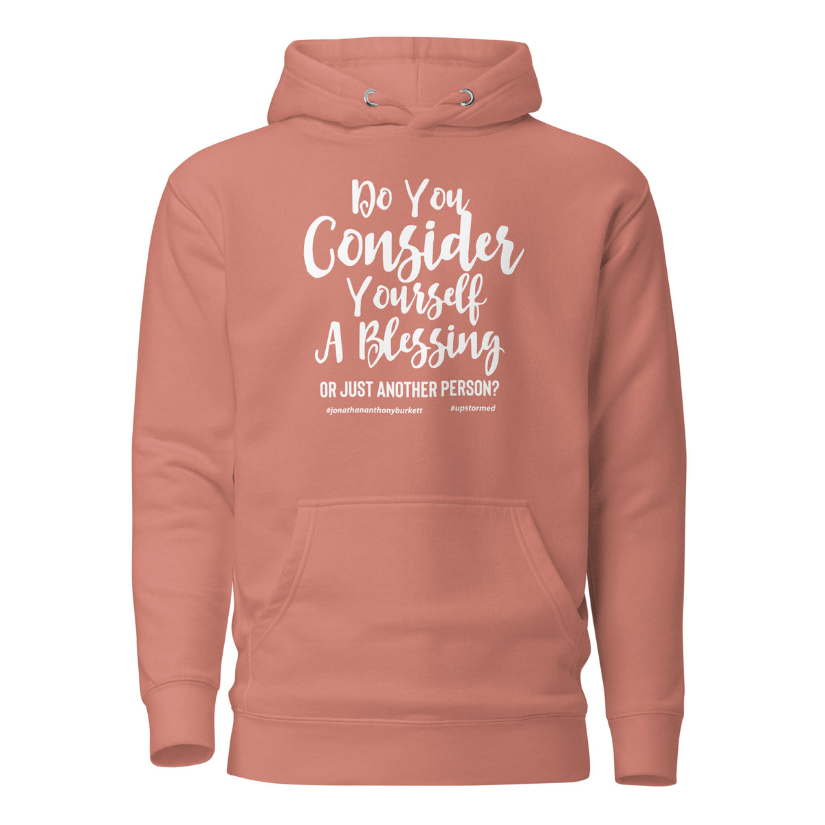 Do You Consider Yourself A Blessing Upstormed Hoodie