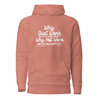 Why Just Work And Live For An Happy Retirement Upstormed Hoodie