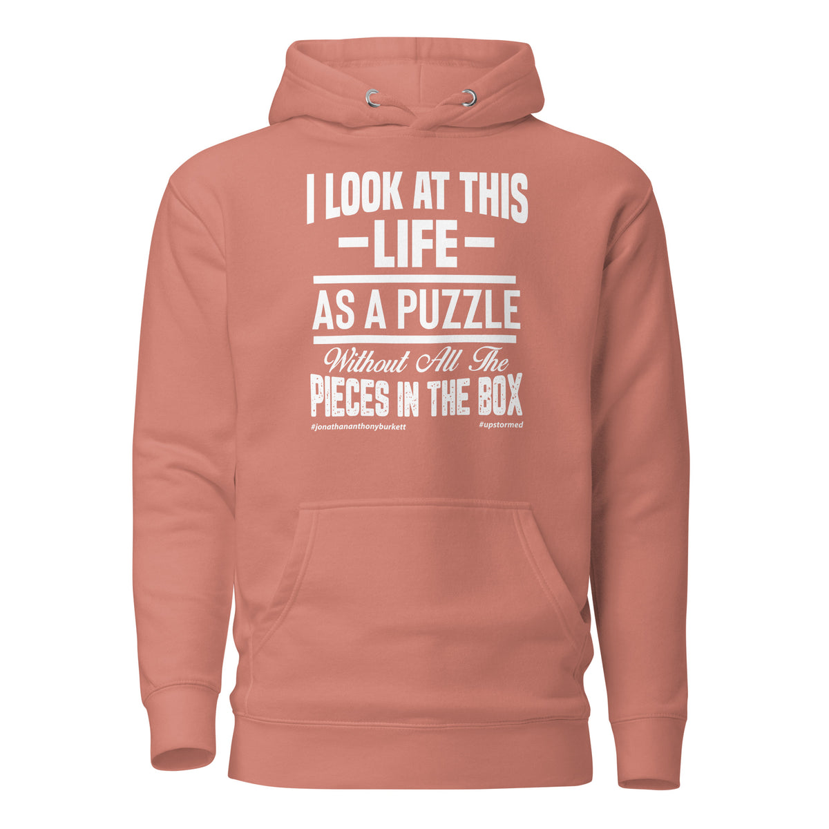 I Look At This Life As A Puzzle Upstormed Hoodie