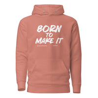 Born To Make It Upstormed Hoodie