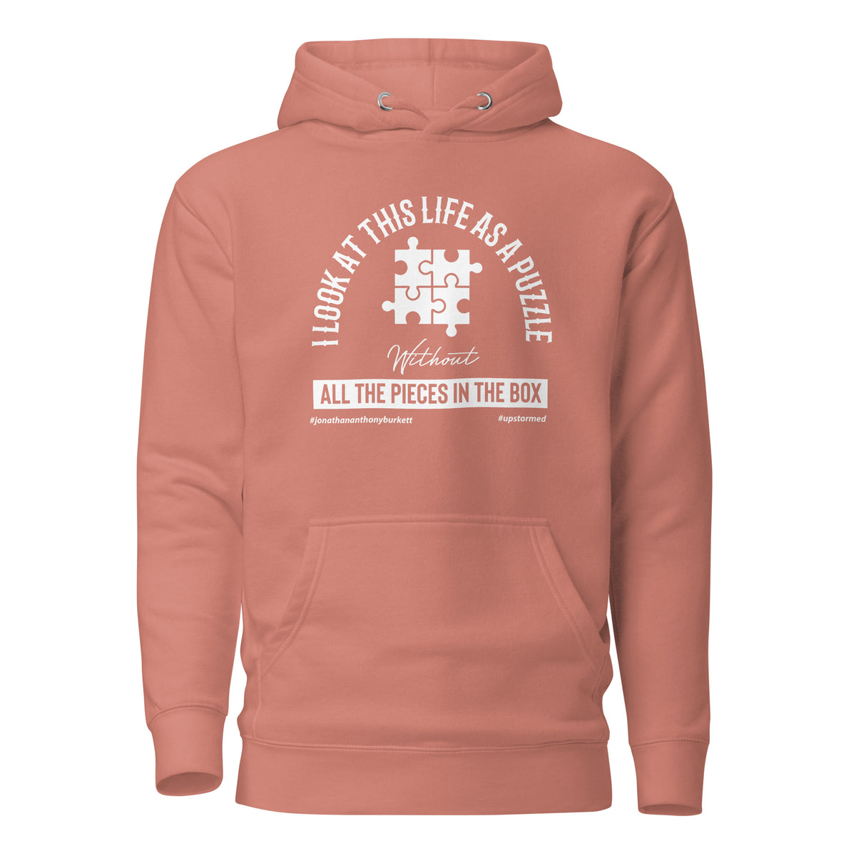 I Look At This Life As A Puzzle Upstormed Hoodie