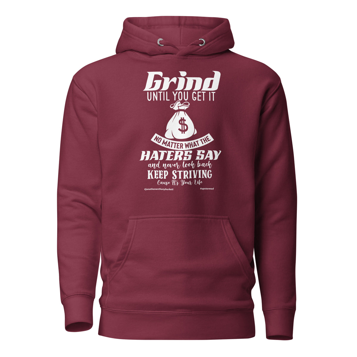 Grind Until You Get It Upstormed Hoodie