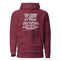 You Know My Name, Not My Story  Upstormed Hoodie
