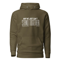 Why We Just Can't Stand Together Upstormed Hoodie