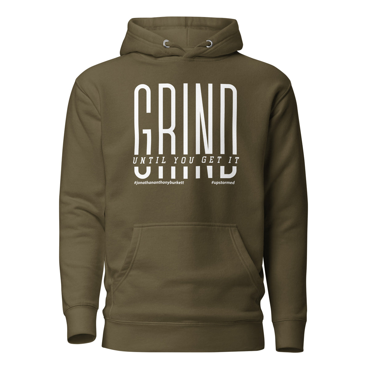 Grind Until You Get It Upstormed Hoodie