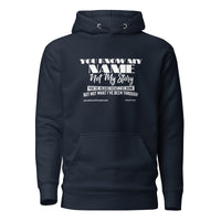 You Know My Name, Not My Story Upstormed Hoodie