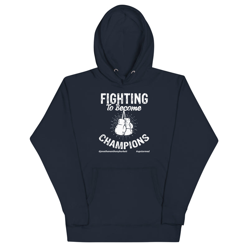 Fighting To Become Champions Upstormed Hoodie