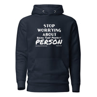 Stop Worrying About Being That Perfect Person Upstormed Hoodie