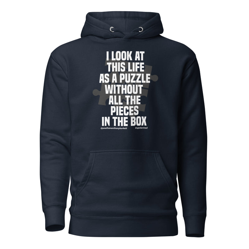 I Look At This Life As A Puzzle Upstormed Hoodie