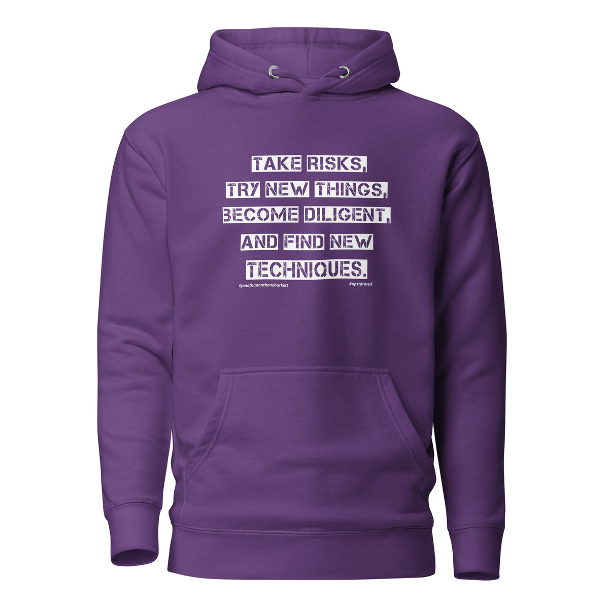 Take Risks Try New Things Upstormed Hoodie