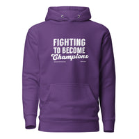 Fighting To  Become Champions Upstormed Hoodie