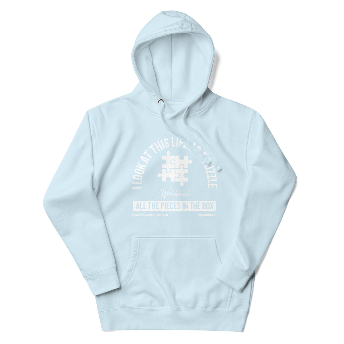 I Look At This Life As A Puzzle Upstormed Hoodie