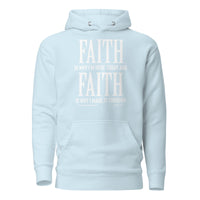 Faith Is Why I'm Here Upstormed Hoodie