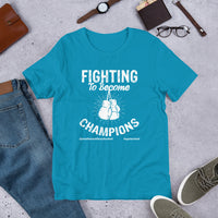 Fighting To Become Champions Upstormed T-Shirt