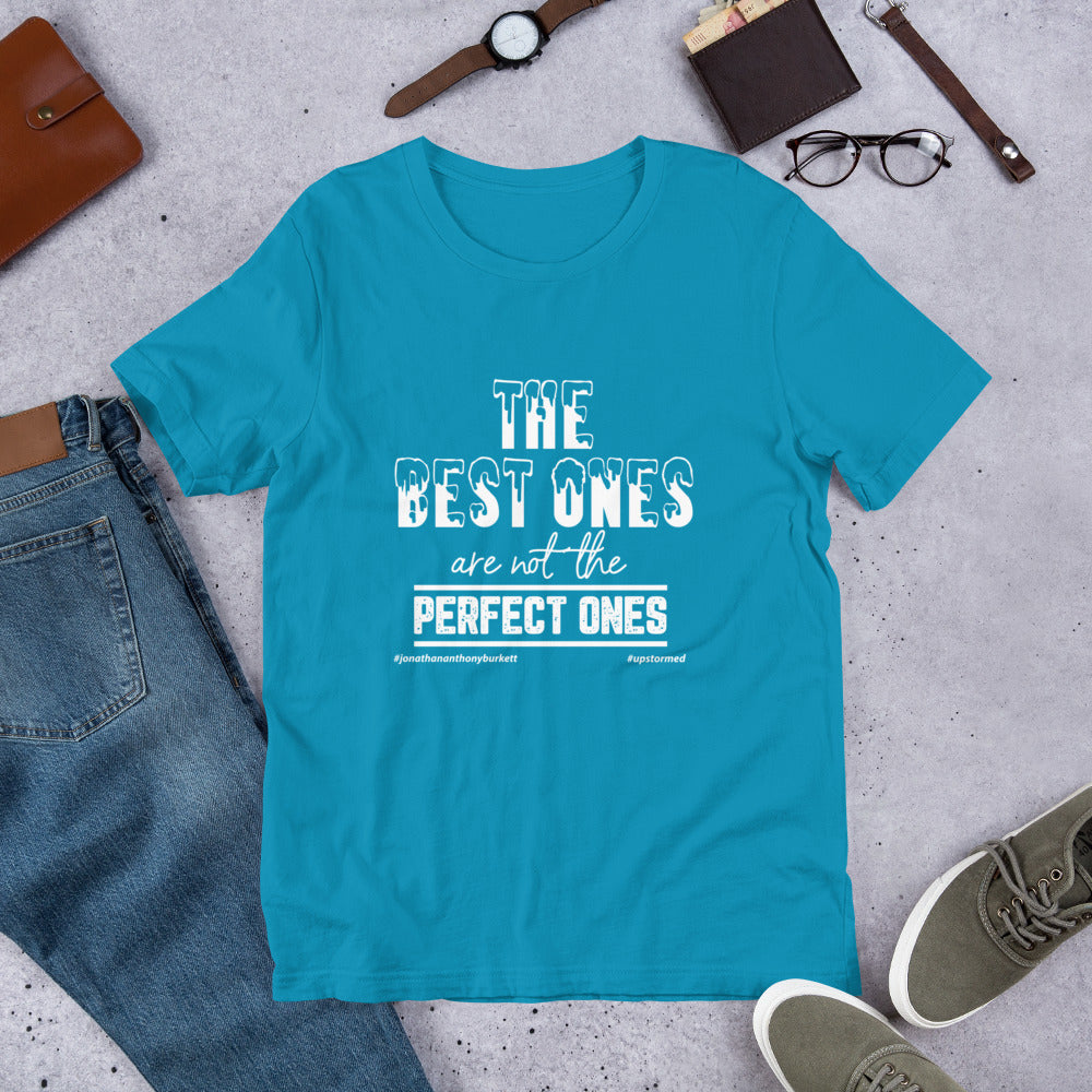 The Best Ones Upstormed T-Shirt