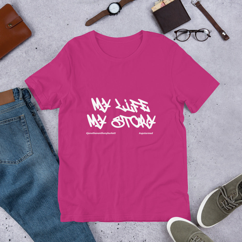 My Life My Story Upstormed T-Shirt