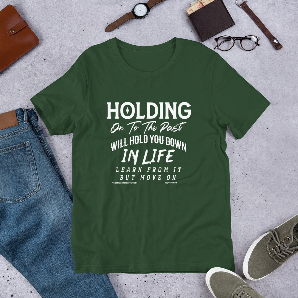 Holding On To The Past Upstormed T-Shirt