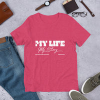 My Life My Story Upstormed T-Shirt