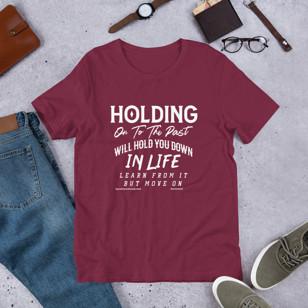 Holding On To The Past Upstormed T-Shirt