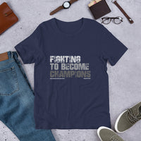 Fighting To Become Champions Upstormed Shirt