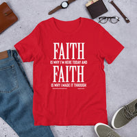 Faith Is Why I'm Here Today Upstormed Shirt