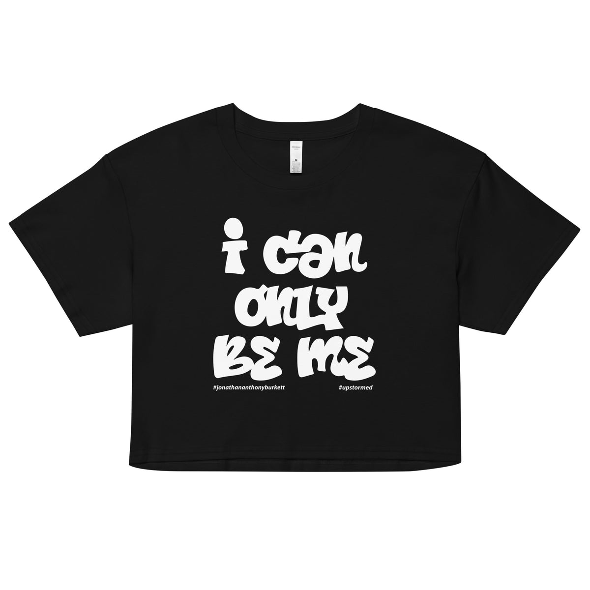 I Can Only Be Me Upstormed Women’s Crop Top