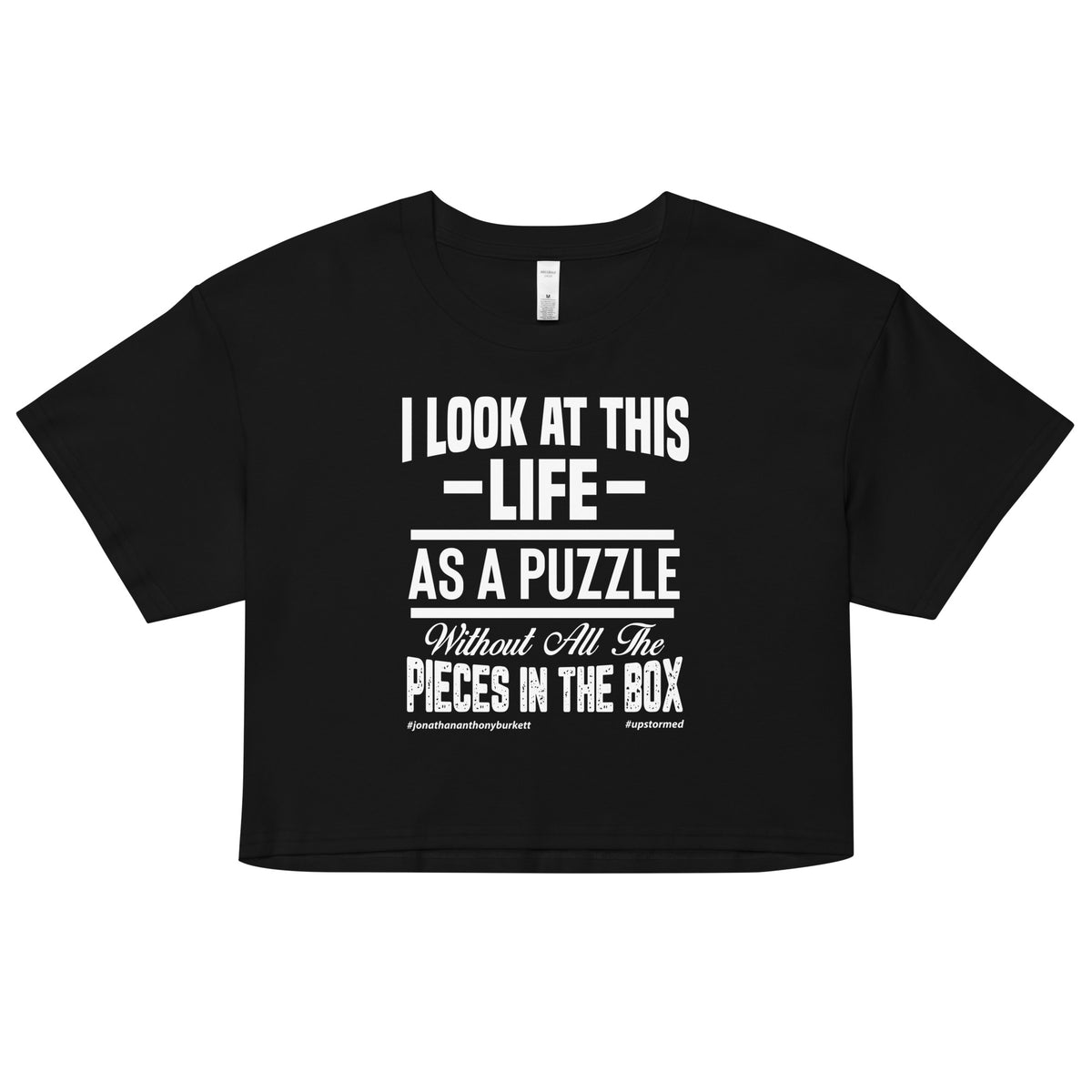 I Look At This Life As A Puzzle Upstormed Women’s Crop Top