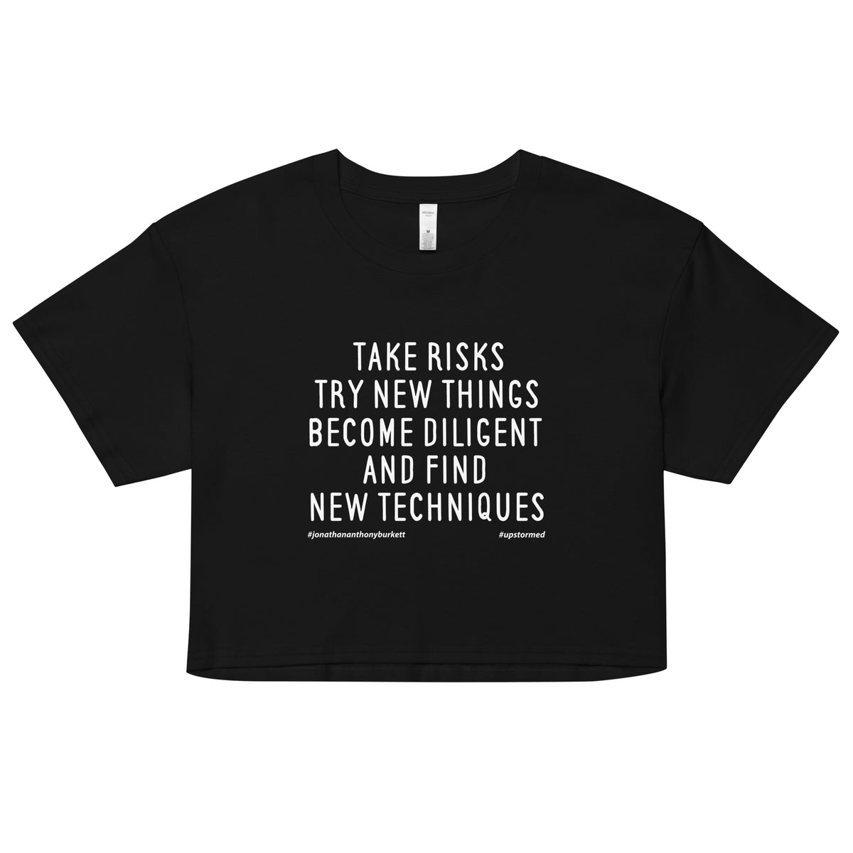 Take Risks Try New Things Upstormed Women’s Crop Top