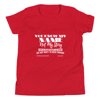 You Know My Name, Not My Story Kids T-Shirt By Upstormed